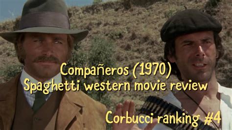 Companeros 1970 Sergio Corbucci Movie Review Spoilers Youtube