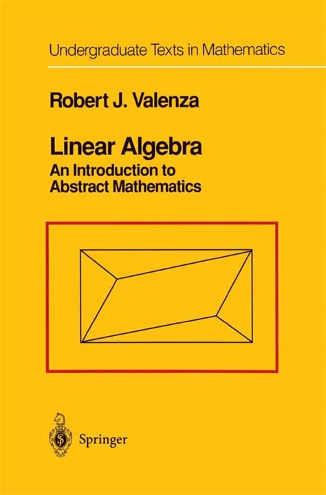 Linear Algebra An Introduction To Abstract Mathematics Abakcus