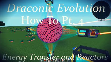 Draconic Evolution How To Pt 4 Energy Transfer And Reactors Youtube