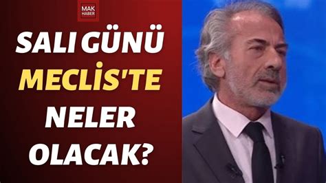 Salı Günü Meclis te Neler Yaşanacak Emekliler Konuşulacak Mı Çetin