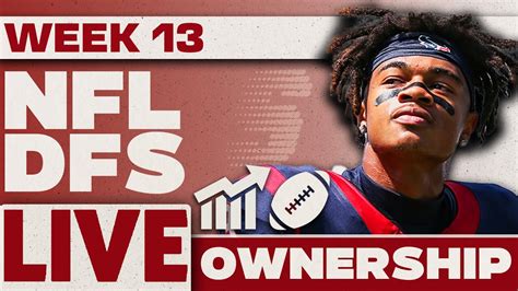 Nfl Dfs Ownership Report Week 13 Picks Draftkings And Fanduel Strategy