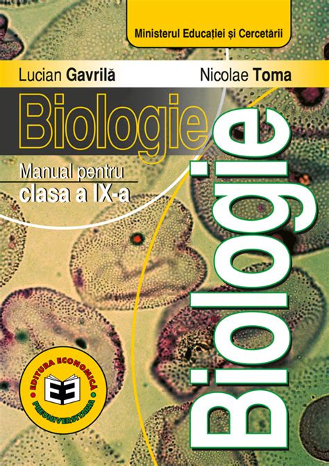 Biologie Manual pentru clasa a IX a Lucian Gavrilă Nicolae Toma