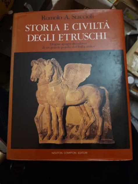 Storia E Civilta Degli Etruschi Romolo A Staccioli Newton Compton I