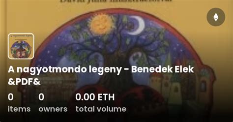 A Nagyotmondo Legeny Benedek Elek PDF Collection OpenSea