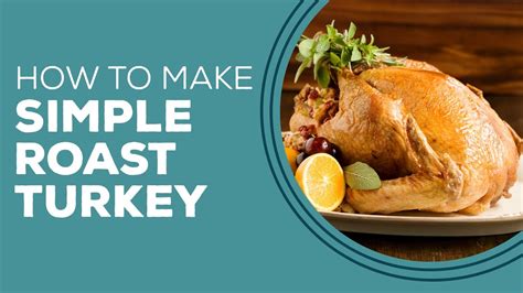 Blast From The Past Simple Roast Turkey Recipe How To Cook A Turkey In The Oven Youtube