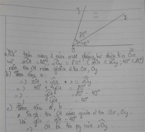 Trên cùng 1 nửa mặt phẳng bờ chứa tia Ox vẽ xOt 40 độ xOy 80 độa