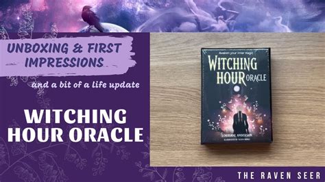 UNBOXING WITCHING HOUR ORACLE A Life Update YouTube