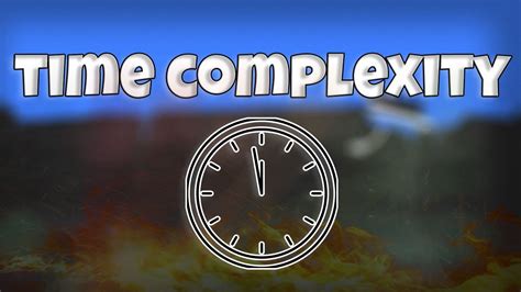 Calculating Time Complexity بالعربى YouTube