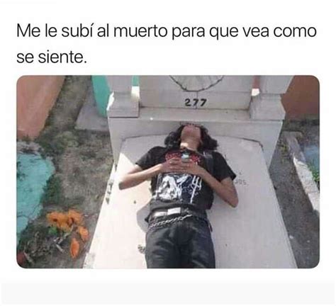 Muerto Mejores Chistes Graciosos Chistes Graciosos Memes Divertidos