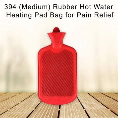 medium Rubber Hot Water Heating Pad Bag For Pain Relief Ml at Rs हट पन
