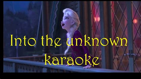 Frozen 2 Into The Unknown Lyrics Karaoke Youtube