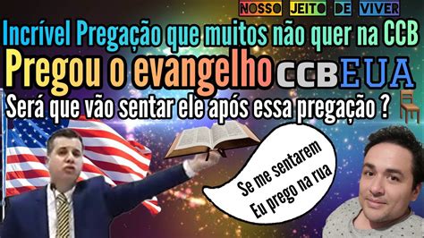 INCRÍVEL ELE PREGOU JESUS NA CCB EUA PALAVRA BÍBLICA YouTube