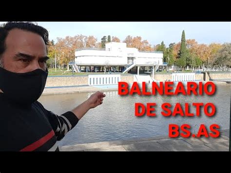 Salto Balneario Municipal Salto Bs As Argentina Youtube