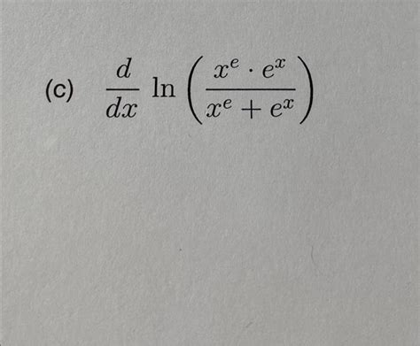 Solved C Dxdln Xe Exxe⋅ex