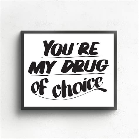 Youre My Drug Of Choice By Baron Von Fancy Baron Von Fancy