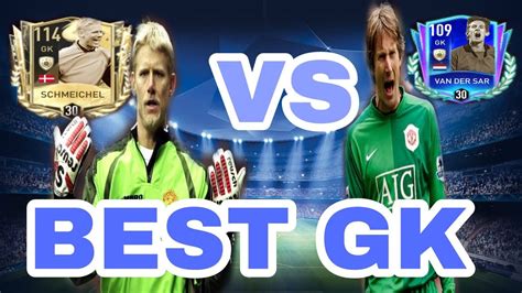 109 Gk Schmeichel Vs 104 Gk Van Der Sar Gameplay And Reviewbest Gk In