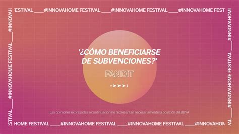 Innovahome Festival C Mo Beneficiarse De Subvenciones Youtube