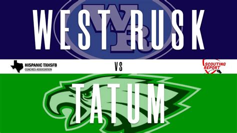 Hsfb West Rusk Vs Tatum Youtube