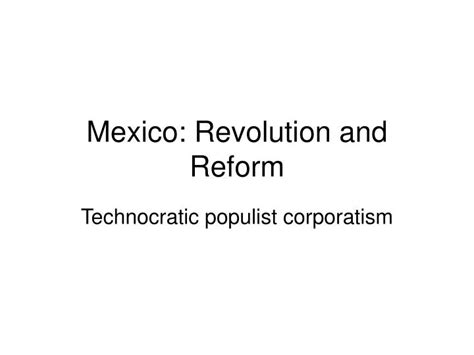 Ppt Mexico Revolution And Reform Powerpoint Presentation Free