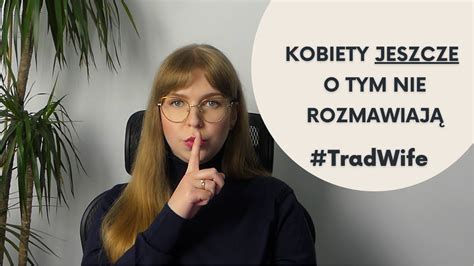 przecież kuchnia nie jest miejscem kobiety Ruch TradWife okiem