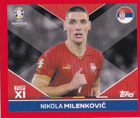 Topps Uefa Euro Sticker Swiss Edition Srb Top Nikola Milenkovi