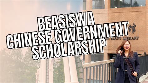 Wajib Nonton Kalau Mau Lolos Beasiswa Chinese Government Scholarship