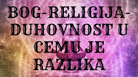 Razlika Izmedju Duhovnosti I Religije YouTube