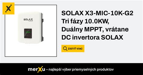 Solax Power Solax X3 Mic 10k G2 Tri Fázy 100kw Duálny Mppt Vrátane