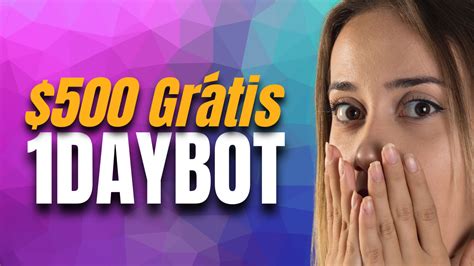 Ganhe U 500 Ou R 2 500 Gratuito Na 1daybot Saiba Como Participar Do