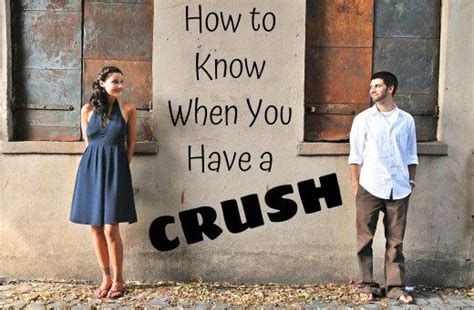 How To Know When You Have A Crush Having A Crush Crushing On Someone What Is A Crush