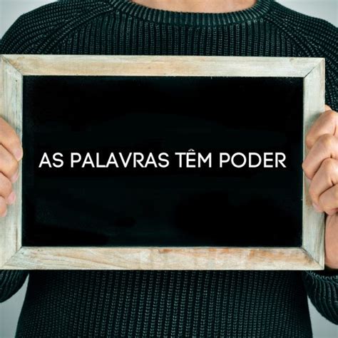 PALAVRAS TÊM PODER Projeto MAN