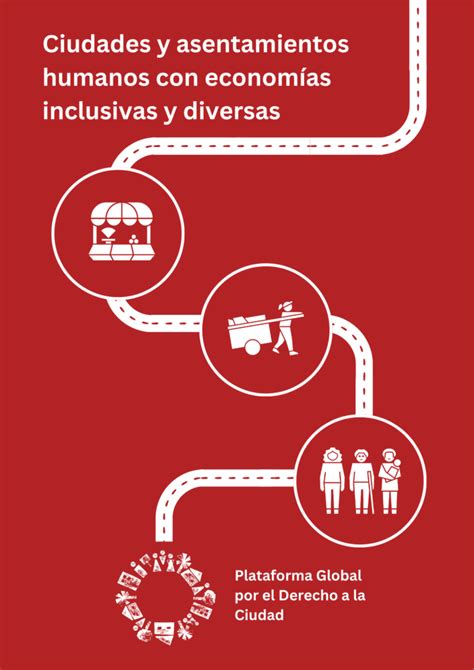 Ciudades Y Asentamientos Humanos Con Economías Diversas E Inclusivas