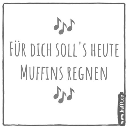 6 Sprüche über Muffins Häfft de