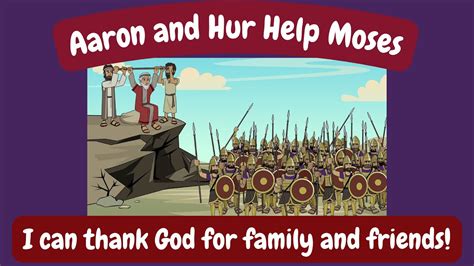 Aaron And Hur Help Moses YouTube