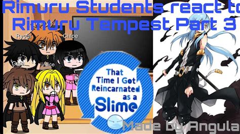 Rimuru Students React To Rimuru Tempest Part Gacha Reaction Part