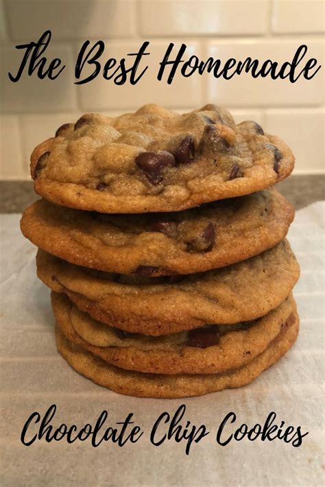 Chocolate Chip Cookies Stacked On Top Of Each Other With The Words The Best Homemade Chocolate