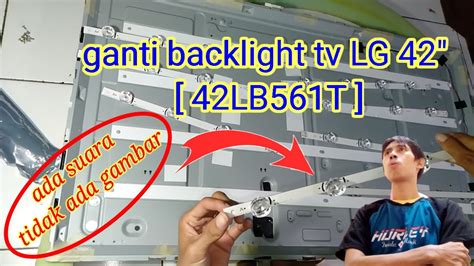 Ganti Backlight Tv Lg Lb T Youtube