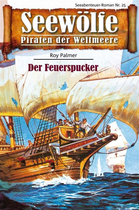 Seewölfe Piraten der Weltmeere 25 ebook Roy Palmer 9783954392599