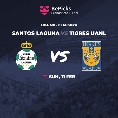 Santos Laguna Vs Tigres Uanl Predictions Preview And Stats