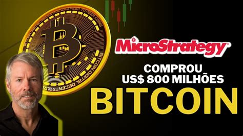 BITCOIN BATE NOVOS RECORDES MICROSTRATEGY COMPROU MAIS BITCOINS E