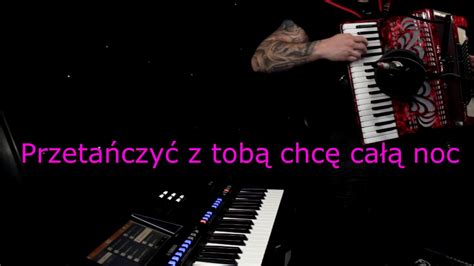 Przetańczyć z tobą chcę całą noc YouTube Music