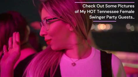 The 7 Best Tennessee Swinger Clubs Updated 2023 Youtube