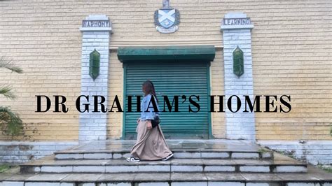 Dr Graham S Homes Kalimpong Campus Tour Vlog Youtube