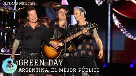 Green Day El Mejor Concierto Del A O Celebrado En Argentina A Las