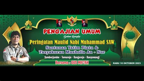 LIVE GUS MIFTAH Acara Maulid Nabi Muhammad SAW Tasyakuran Mushola