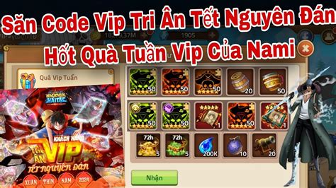 Săn Vip Code Huyền Thoại Hải Tặc Mới Hốt Quà Tuần Vip Của Nami Ttđp