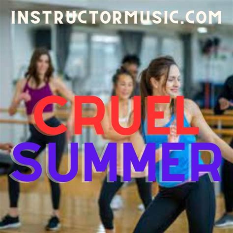 Cruel Summer | Instructor Music | Workout Music | Exercise Music