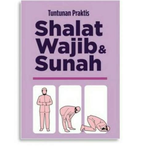 Jual Tuntunan Praktis Shalat Wajib Sunah Shopee Indonesia