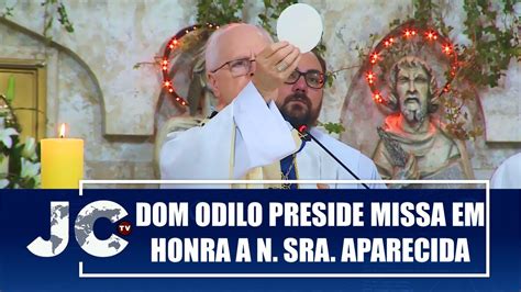 Dom Odilo Scherer Preside Missa Em Honra A Nossa Senhora Aparecida