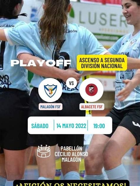 Malagon F Tbol Sala Femenino Partidazo De Playoff Para El Ascenso A